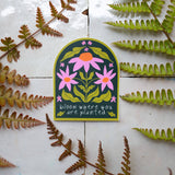 Mae Fox Creative - Bloom Where You Are Planted Sticker - Dark Green