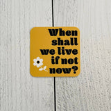 The Silver Spider - When shall we live if not now Shirley Jackson Sticker book