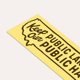 Union Made - Keep Our Public Lands In Public Hands - Bumper Sticker