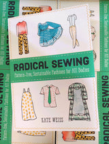 Microcosm Publishing & Distribution - Radical Sewing: Pattern-Free, Sustainable Fashions