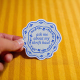 Mae Fox Creative - Ask Me About My Thrift Haul Sticker