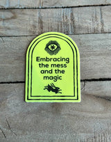 Brass Earth - Embracing the Mess Vinyl Sticker
