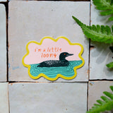 Mae Fox Creative - I'm a Little Loony Sticker