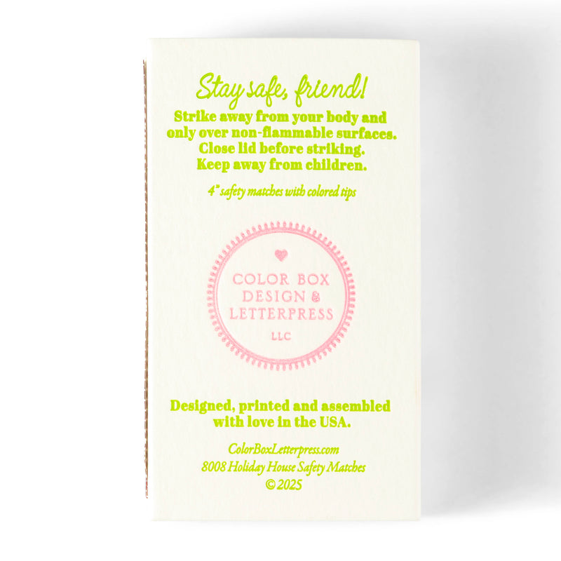 Color Box Design & Letterpress - Holiday House | Fun & Fancy Safety Matches